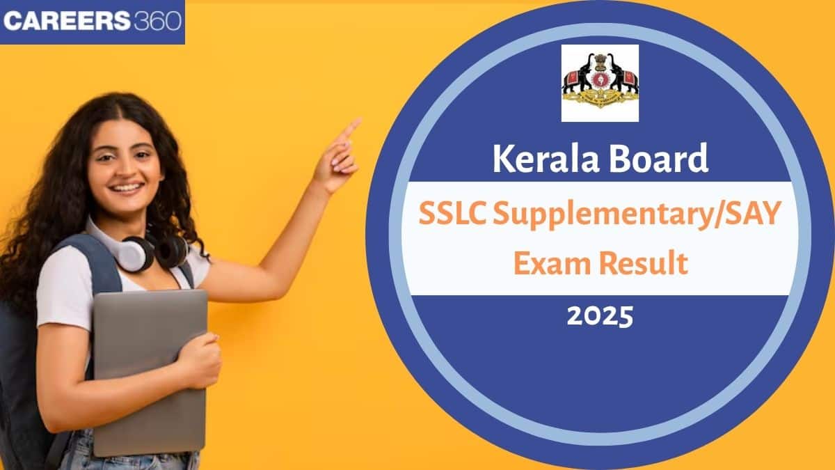 Kerala SSLC Supplementary/SAY Exam Result 2025 Out: Check Class 10 Compartment Result